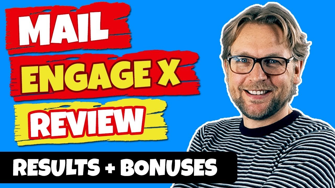 Mail Engage X Review - 🔥 DON'T BUY MAILENGAGEX WITHOUT MY BONUSES!! 🔥