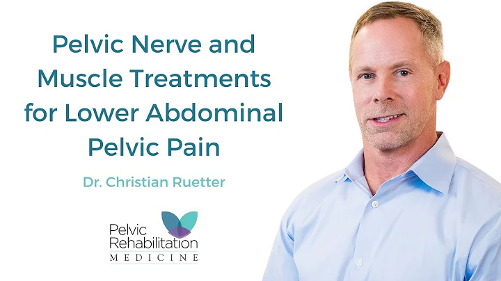 Pelvic Nerve and Muscle Treatments | Dr  Christian...