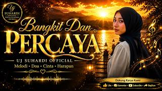 Download Lagu BANGKIT DAN PERCAYA | Rise and Believe | Inspirational Indonesian Song