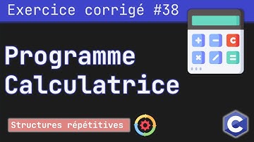 Exercice corrigé 38 : Programme calculatrice | Langage C
