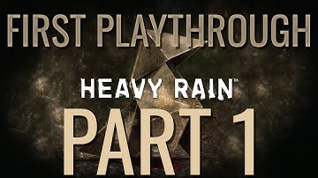 Heavy Rain - First Playthrough - Part 1