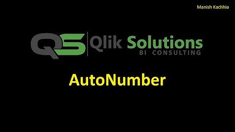 Qlik_068: AutoNumber01_How to use AutoNumber() function in Qlik Script.