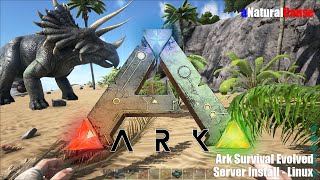 Ark Survival Evolved - Linux Server - Install