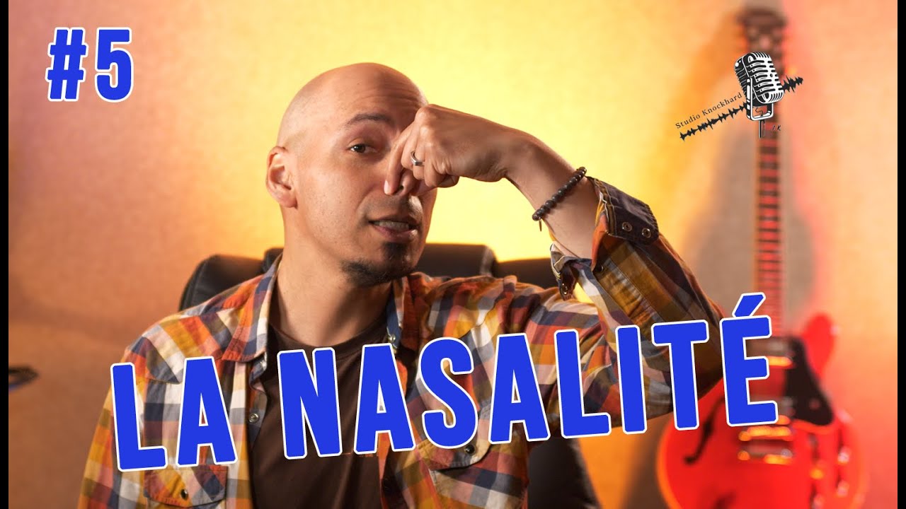 Apprendre à chanter #5 - La nasalité