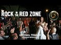 Rock in the Red Zone (2018) | Official Trailer HD