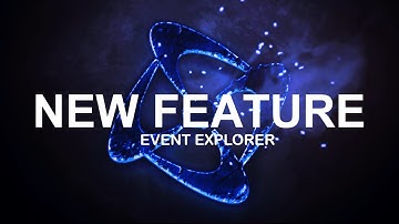 Fusion 2.5+ Update - New Feature "Event Explorer"