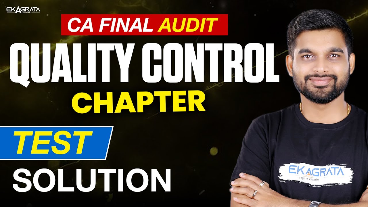 CA Final Audit May 2025 | CA Final Audit Revision: Quality Control Test ...