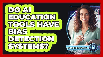 Do AI Education Tools Have Bias Detection Systems?