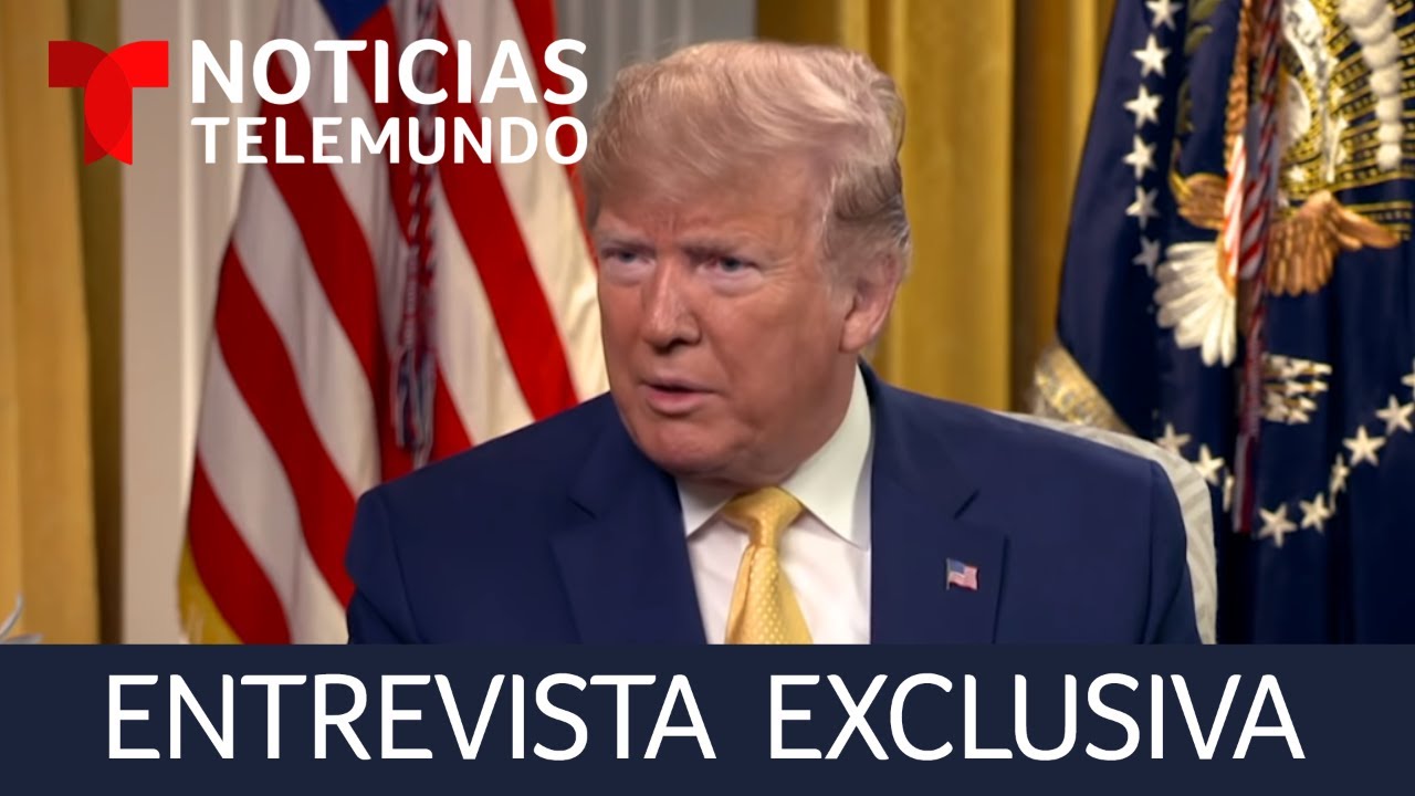 Trump rompe el silencio. Noticias Telemundo entrevista en exclusiva al presidente de Estados Unidos