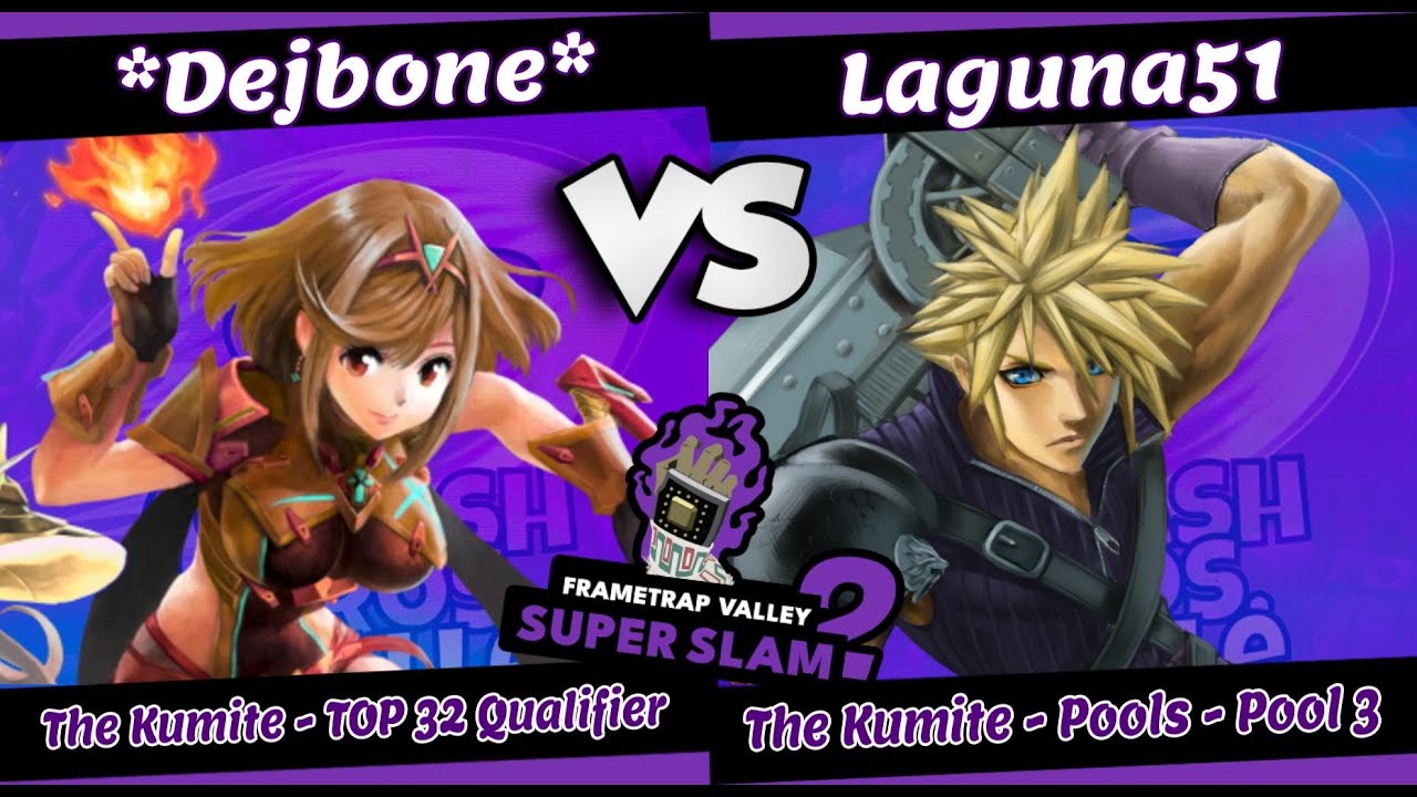 FrameTrap Valley Super Slam 2 - *DEJBONE* (PYRA/MYTHRA) Vs. LAGUNA51 (CLOUD) - SINGLES POOL 3 - SSBU