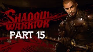 Shadow Warrior Ultra Very High Maxed Out Settings Gameplay Walkthrough Part 15 Chapter 14