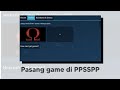 Cara Memasukkan Game ke PPSSPP di Android - Panduan Lengkap untuk Pemula