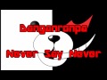 Danganronpa - Never Say Never (lyrics)