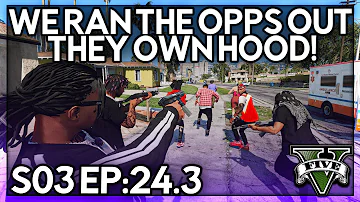 Episode 24.3: We Ran The Opps Out They Own Hood! | GTA RP | Grizzley World Whitelist