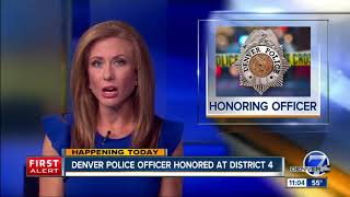 Denver Police officer honored at District 4
