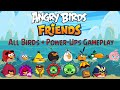 Angry birds friends  all birds  powerups gameplay