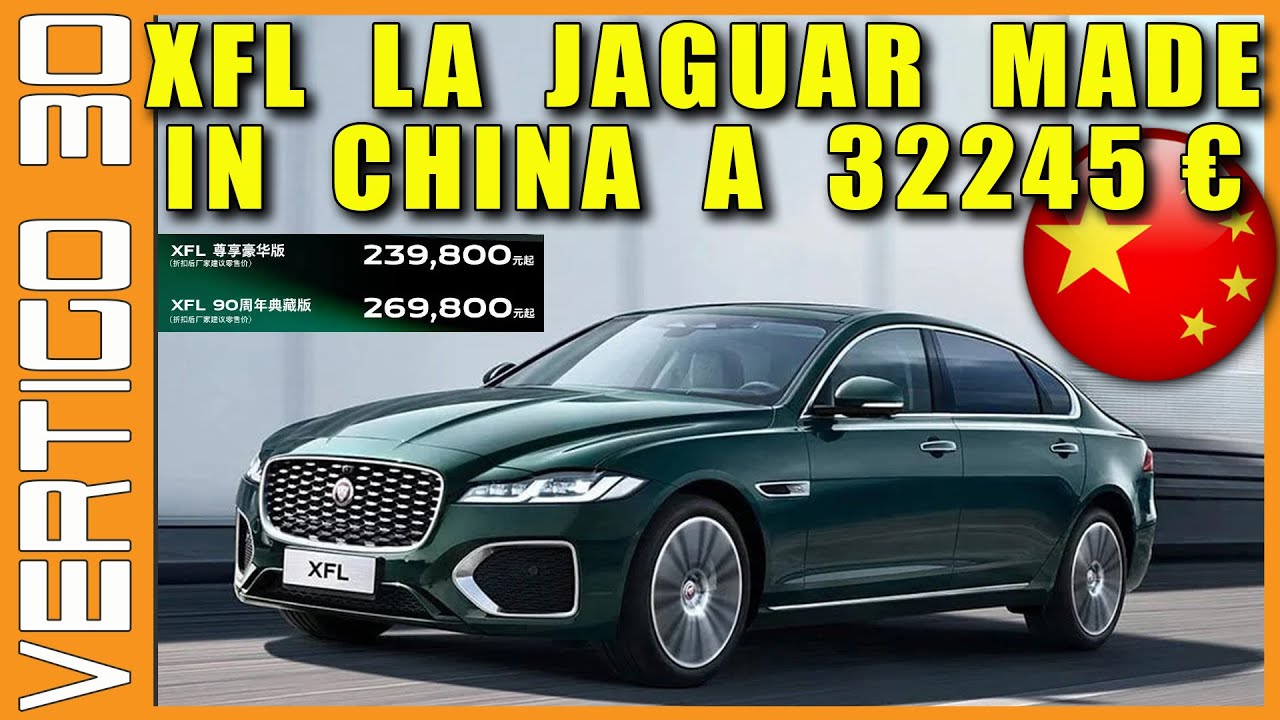 🟠🟡 La JAGUAR XFL made in CHINA à 32000 € 🟡🟠