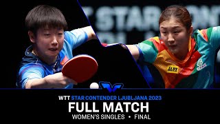 FULL MATCH | CHEN Meng vs SUN Yingsha | WS F | #WTTLjubljana 2023