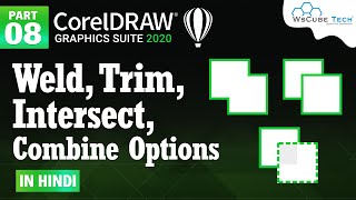 How to Use Weld, Trim, Intersect, Combine Options in CorelDRAW | Corel Draw Tool Tutorial #8