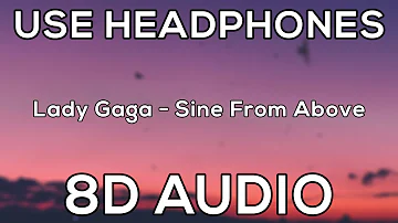 Lady Gaga, Elton John - Sine From Above | 8D AUDIO🎧
