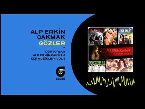 Alp Erkin Çakmak - Gözler (Dizi Müzikleri Vol. 1) (Doktorlar)