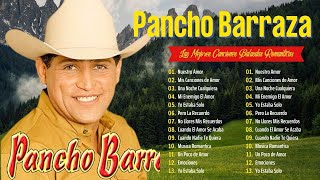 Pancho Barraza Mix Exitos  2024 ~ Colección de Grandes Éxitos MIX ~ Música de los Años 90