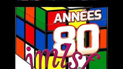 LA PLUS BELLE COMPILATION DES ANNEES 80