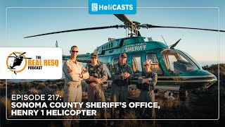 Rescues with Henry 1 - Sonoma County Sheriff’s Office Helicopter Unit | Episode 217