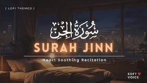 World Best Reaction | سورة الجن Surah Al-Jinn | Soft & Melodious Voice | قرآن بصوت جميل #lofiquran 