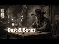 💀 Dark Country Playlist: Dust Bones & Shadows Ballad!