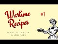 WARTIME RECIPES: WHAT TO COOK DURING SELF-ISOLATION EP #1