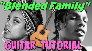 "Blended Family" - Alicia Keys GUITAR TUTORIAL
