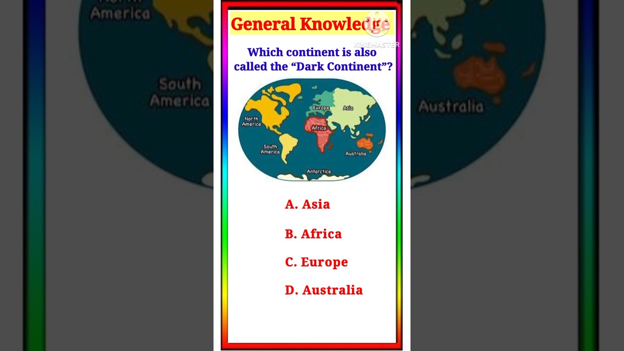 Which continent is known as the dark continent? | Gk Quiz in english 