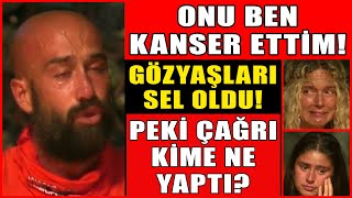Survivor Çağrı Onu Ben Kanser Ettim Dedi Anlattıklarıyla Herkesi Ağlattı Peki Çağrı Kime Ne Yaptı?