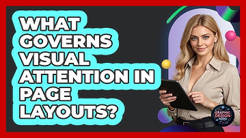 What Governs Visual Attention In Page Layouts?