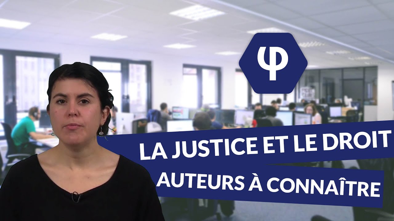 La Justice et le Droit : auteurs à connaître - Philosophie - digiSchool ...