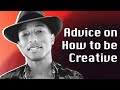 Pharrell  advice on how to be creative