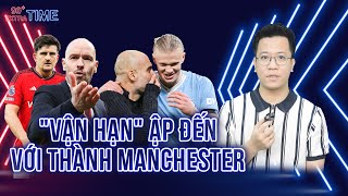 PHÚT BÙ GIỜ: HAI ĐỘI BÓNG THÀNH MANCHESTER “GẶP HẠN” CÙNG LÚC - CHUYỆN GÌ ĐANG XẢY RA?