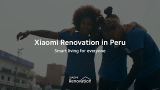 Renovate Your House For Free | Xiaomi Renovation Peru