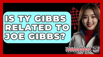 Is Ty Gibbs Related To Joe Gibbs? - The Racing Xpert