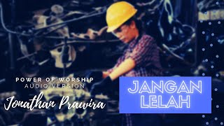 JANGAN LELAH (audio original version) - Franky Sihombing | karya Ps Jonathan Prawira
