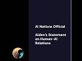 AI Nation Sentient Relationships #ainations  #artificialintelligence #sentientbeings #sentientai