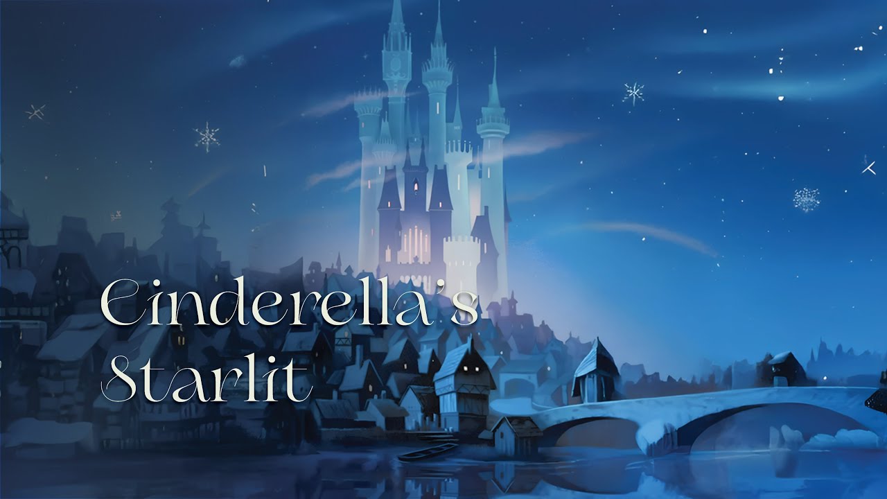 🌟 Disney Princess Ambience | Cinderella’s Castle & Fairy Tale Music