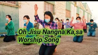 Video thumbnail of "Oh Jisu Nangna Kasa/Worship song"