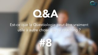 Q&A #8 | Questiologie = un outil de coaching ?