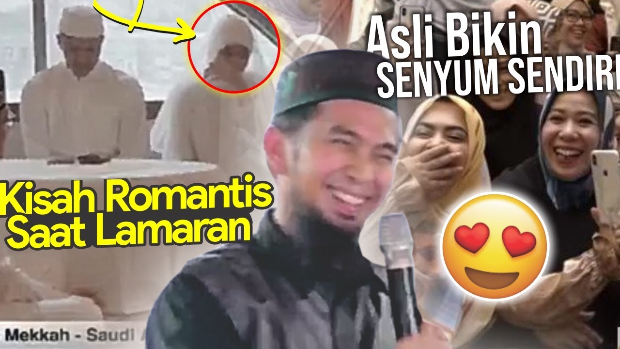 BIKIN SENYUM² Sendiri😍 Kisah-kisah ROMANTIS saat Lamaran - Ustadz Adi Hidayat LC MA
