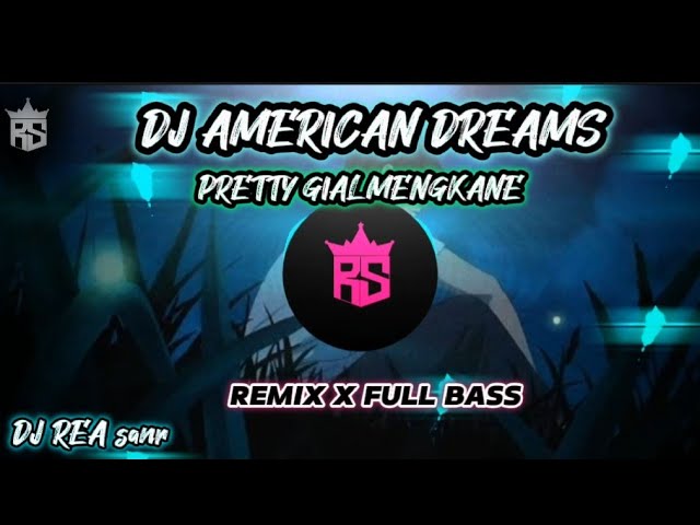 DJ AMERICAN DREAMS 🎶🎧X PRETTY GIALMENGKANE REMIX X FULL BASS class=