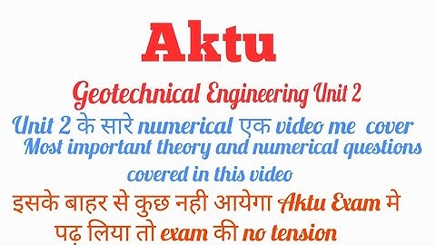 Aktu Geotechnical Engineering unit 2 Important Numerical and theory questions||civil engg.3rd year
