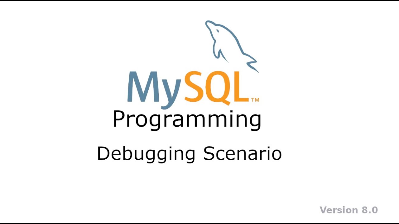 Chapter 49 MySQL Programming Debugging Scenario - YouTube