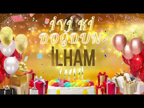 iLHAM - Doğum Günün Kutlu Olsun İlham